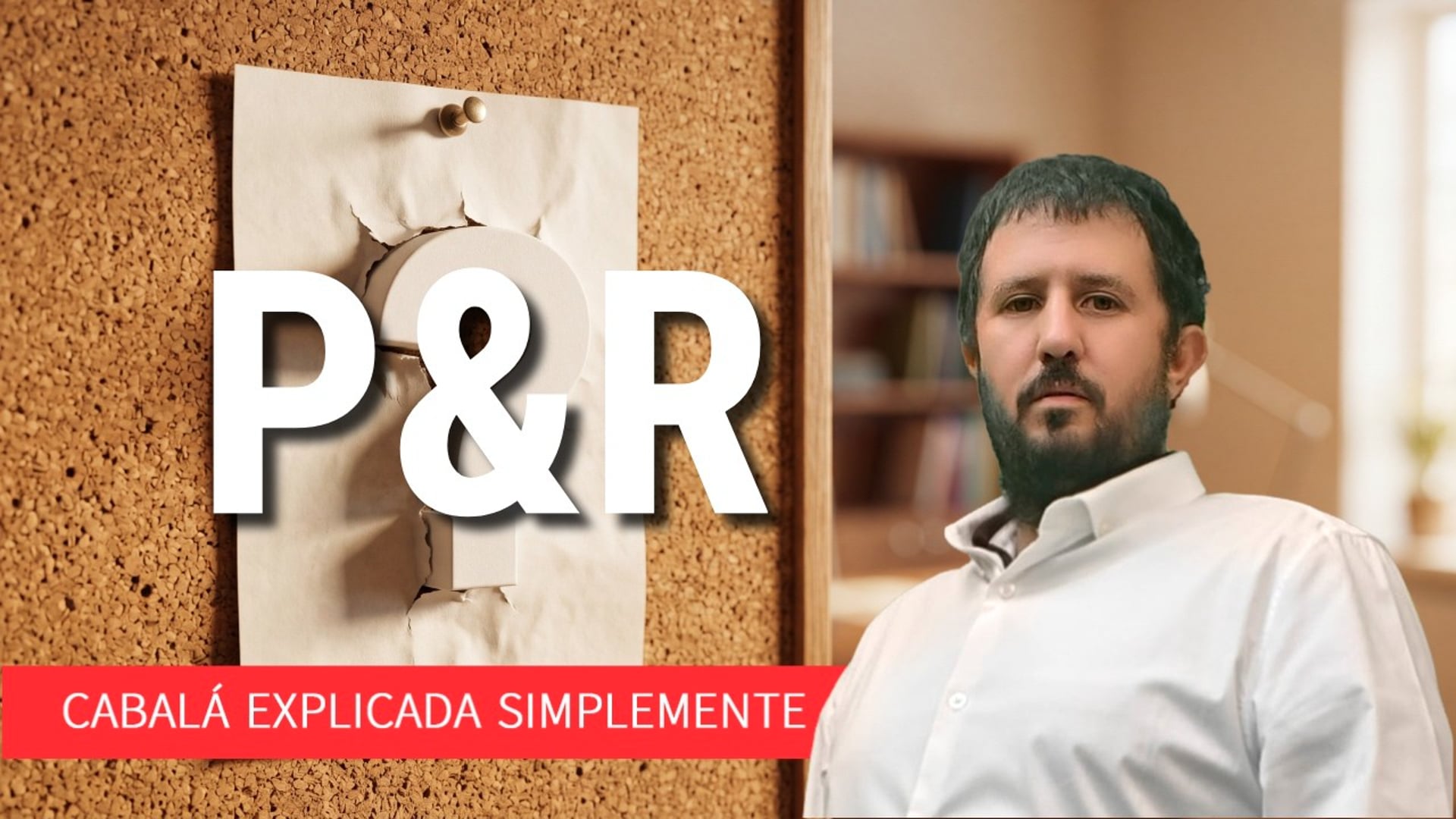 Preguntas y Respuestas con Eran Minujin – Cabalá Explicada Simplemente 30 de Agosto